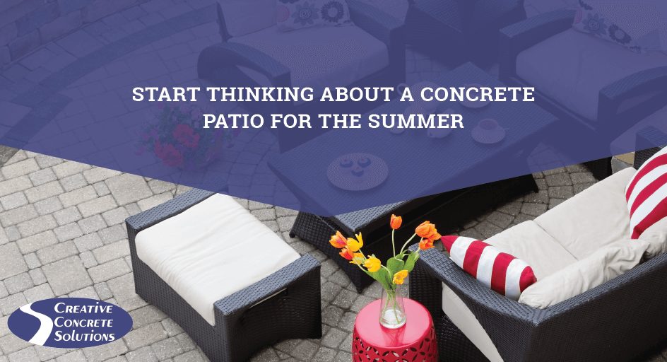 Concrete patio for the summer.