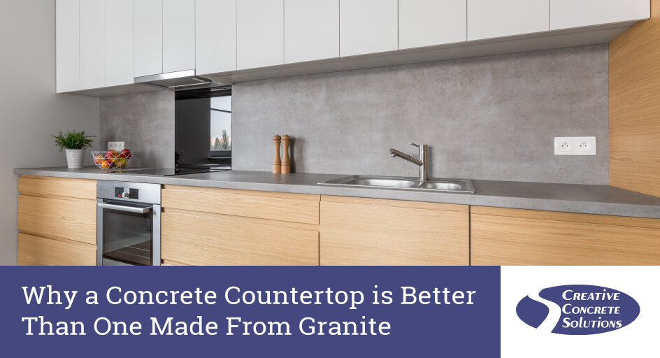 Why A Concrete Countertop Is Better Than One Made From Granite